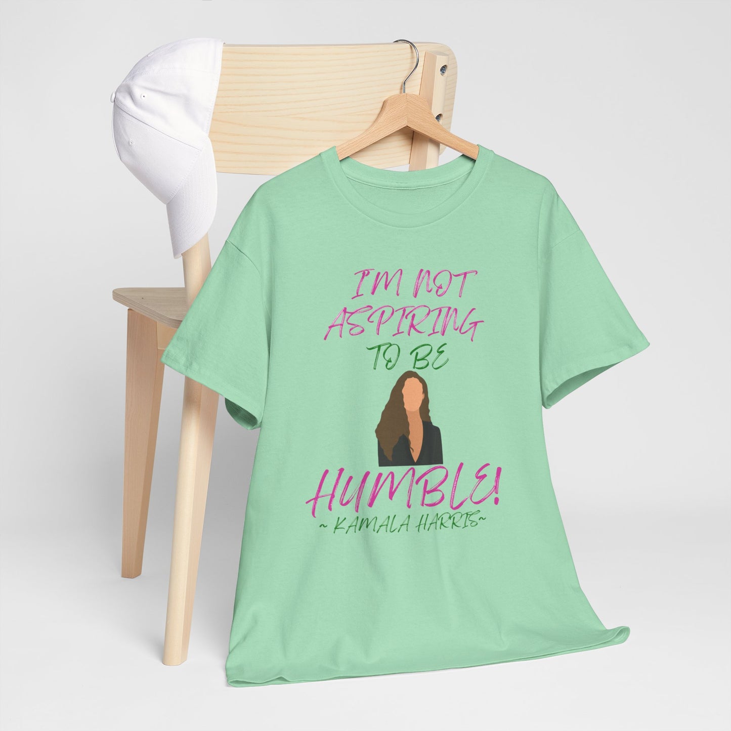 I'M NOT ASPIRING TO BE HUMBLE TEE
