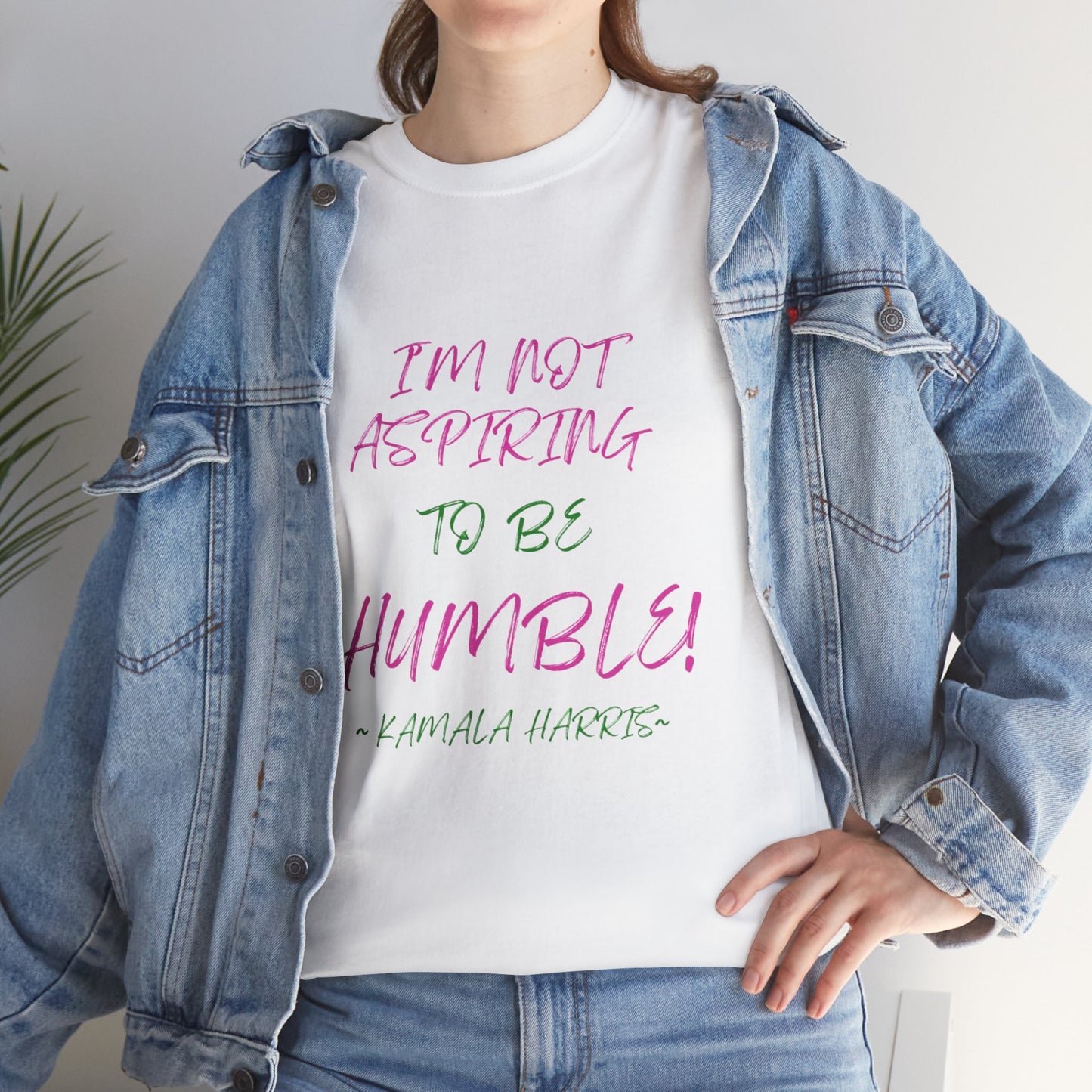 NOT ASPIRING TO BE HUMBLE TEE