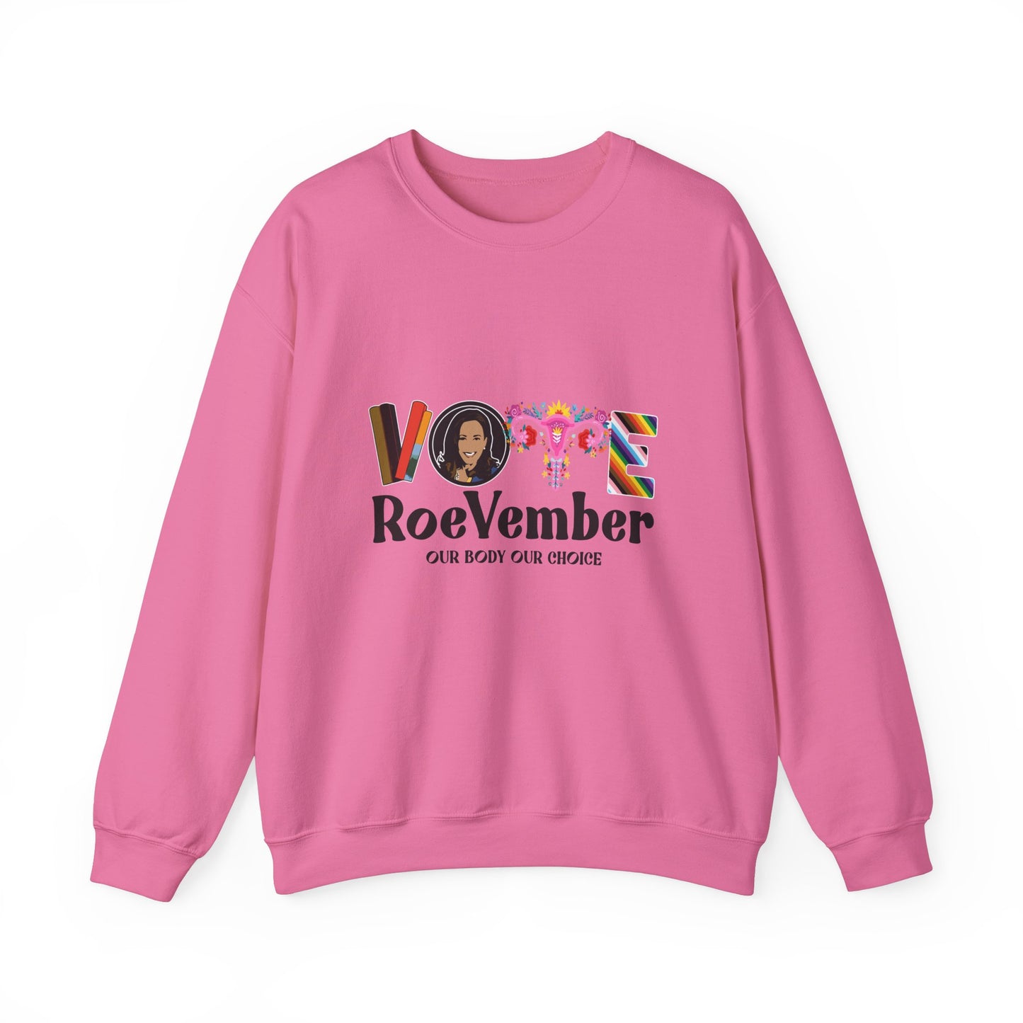 VOTE ROEVEMBER SWEATSHIRTS