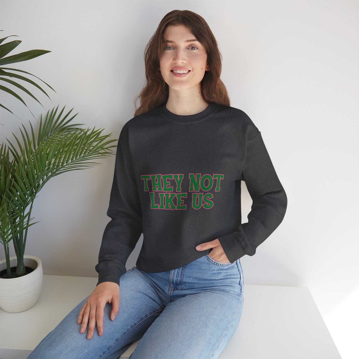 THEY NOT LIKE US SWEATSHIRTS