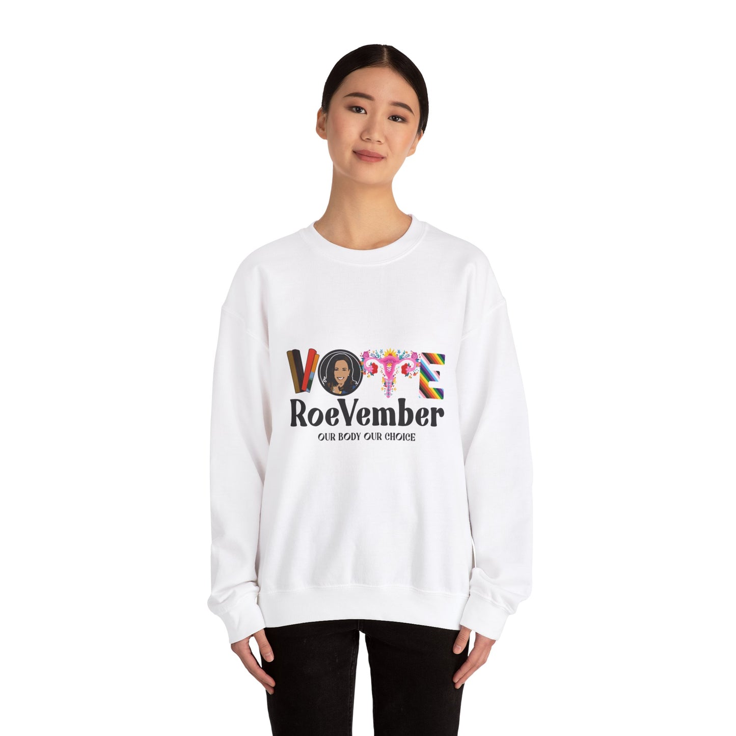 VOTE ROEVEMBER SWEATSHIRTS