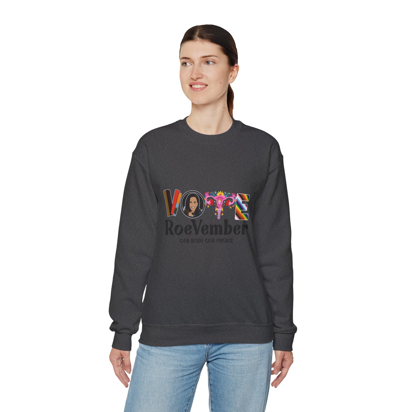 VOTE ROEVEMBER SWEATSHIRTS