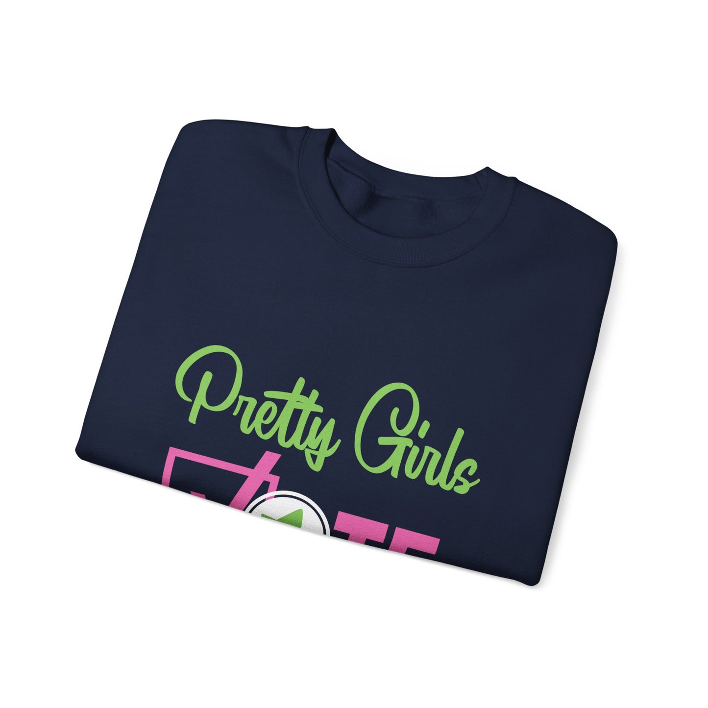 PRETTY GIRL VOTE SWEATSHIRTS
