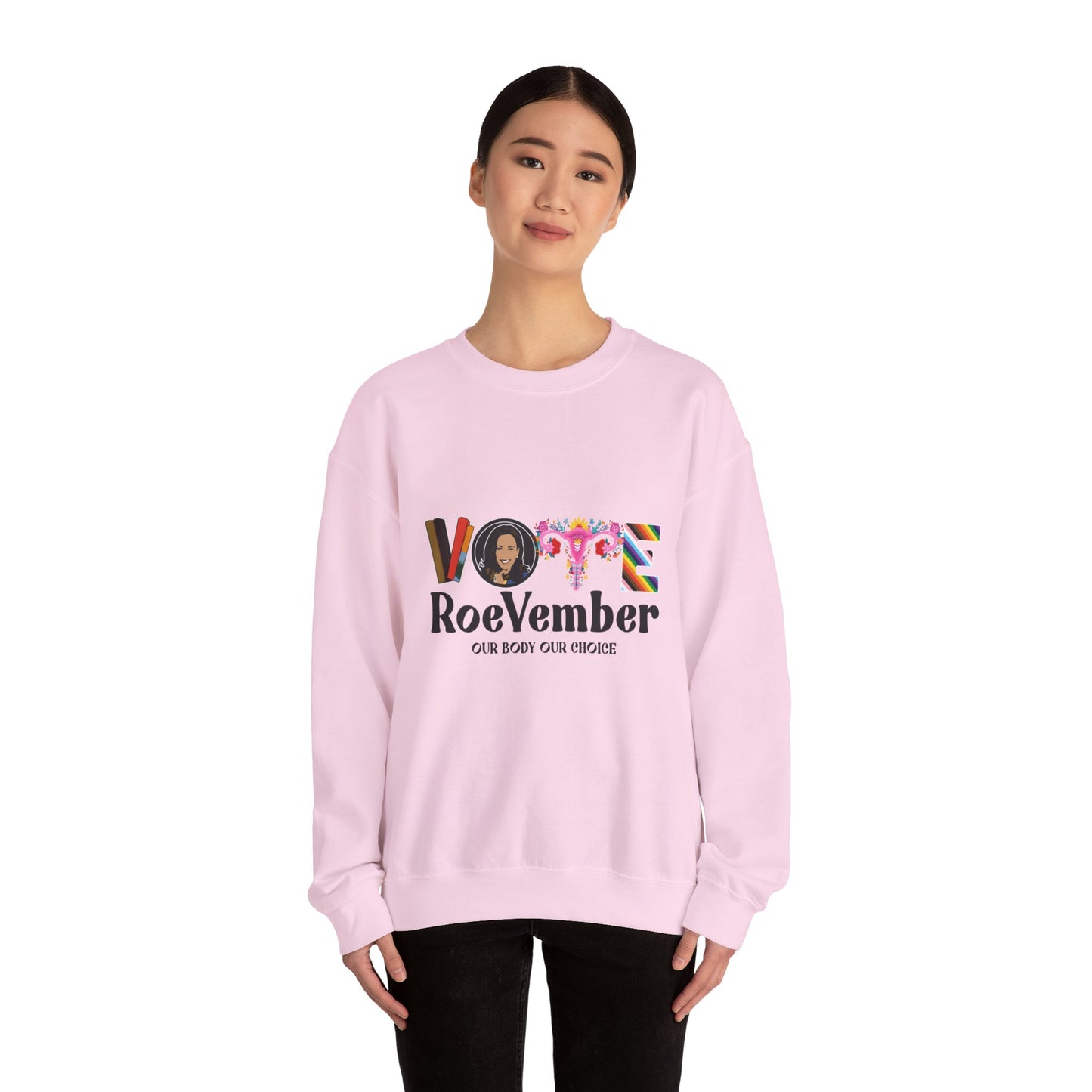 VOTE ROEVEMBER SWEATSHIRTS