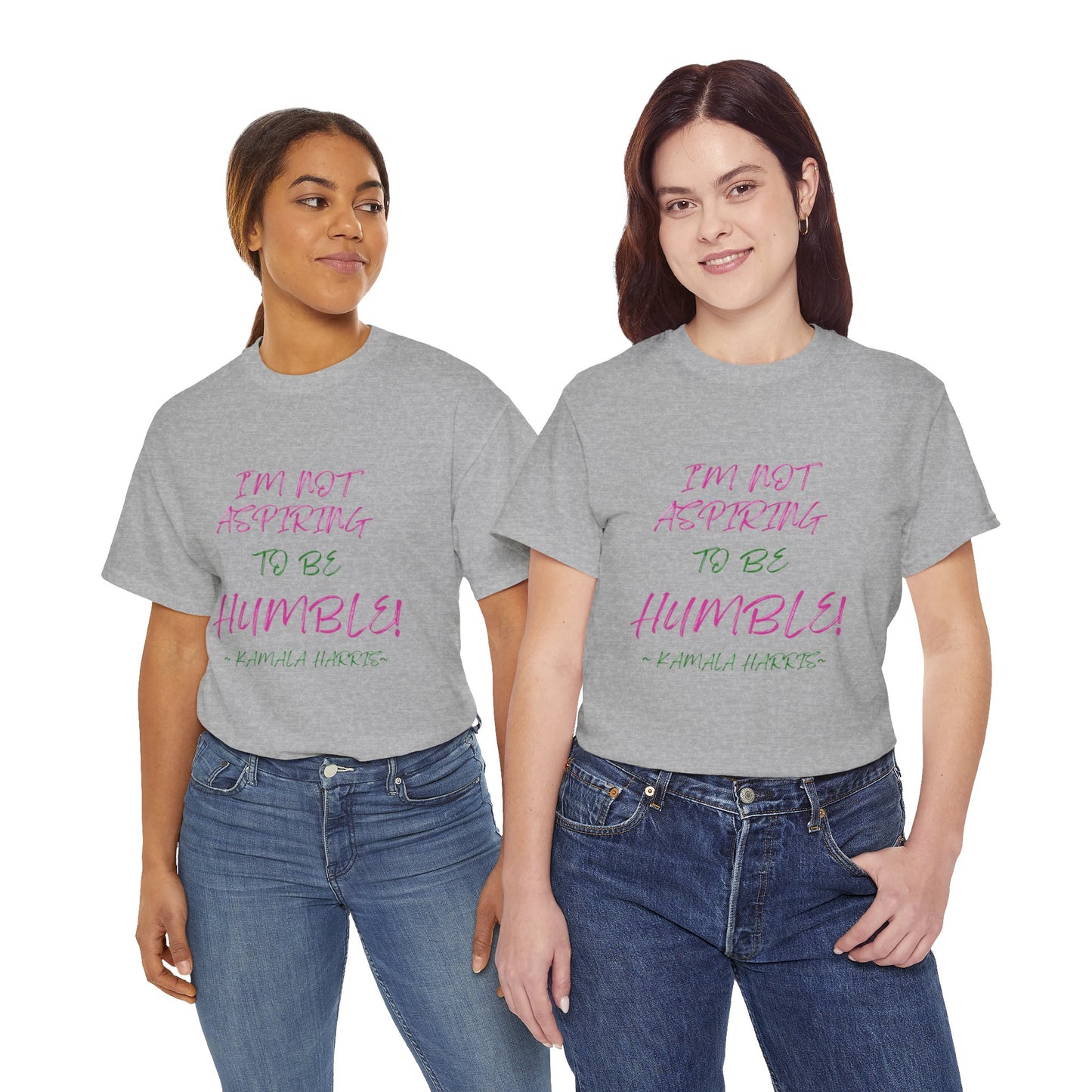 NOT ASPIRING TO BE HUMBLE TEE