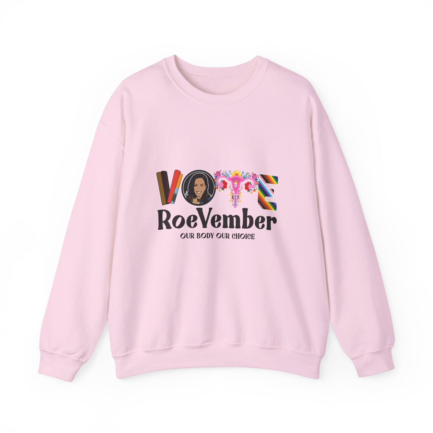 VOTE ROEVEMBER SWEATSHIRTS