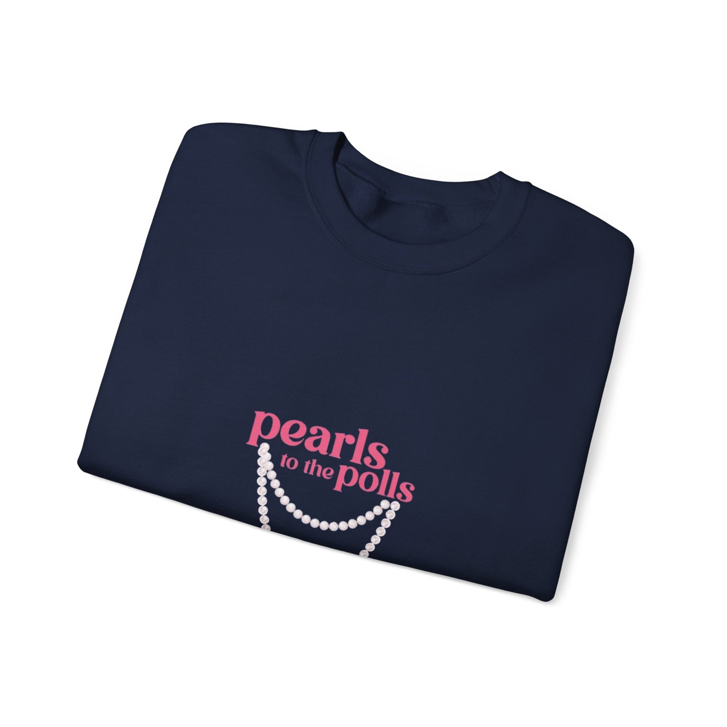 PEARLS TO THE POLLS SWEATSHIRTS