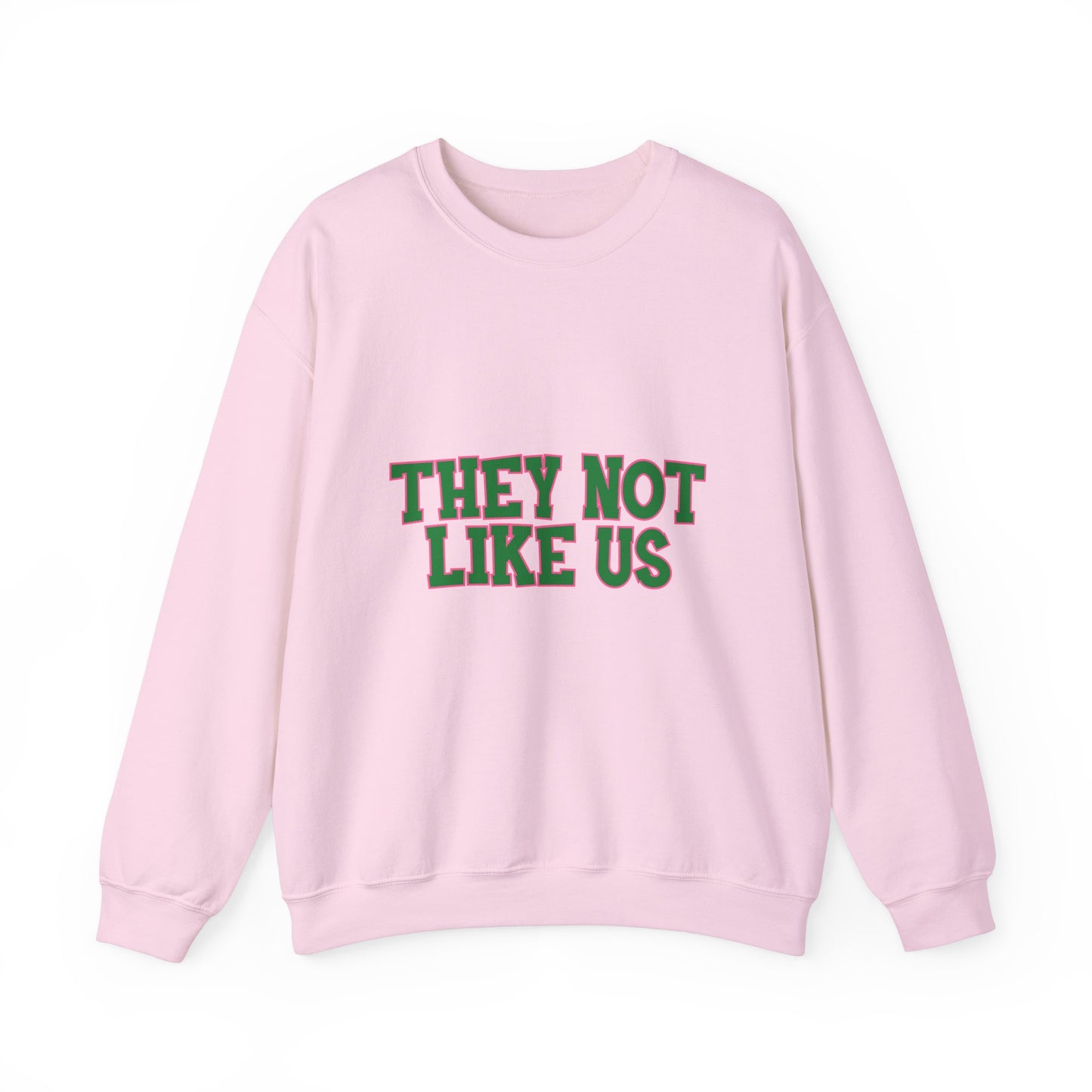 THEY NOT LIKE US SWEATSHIRTS