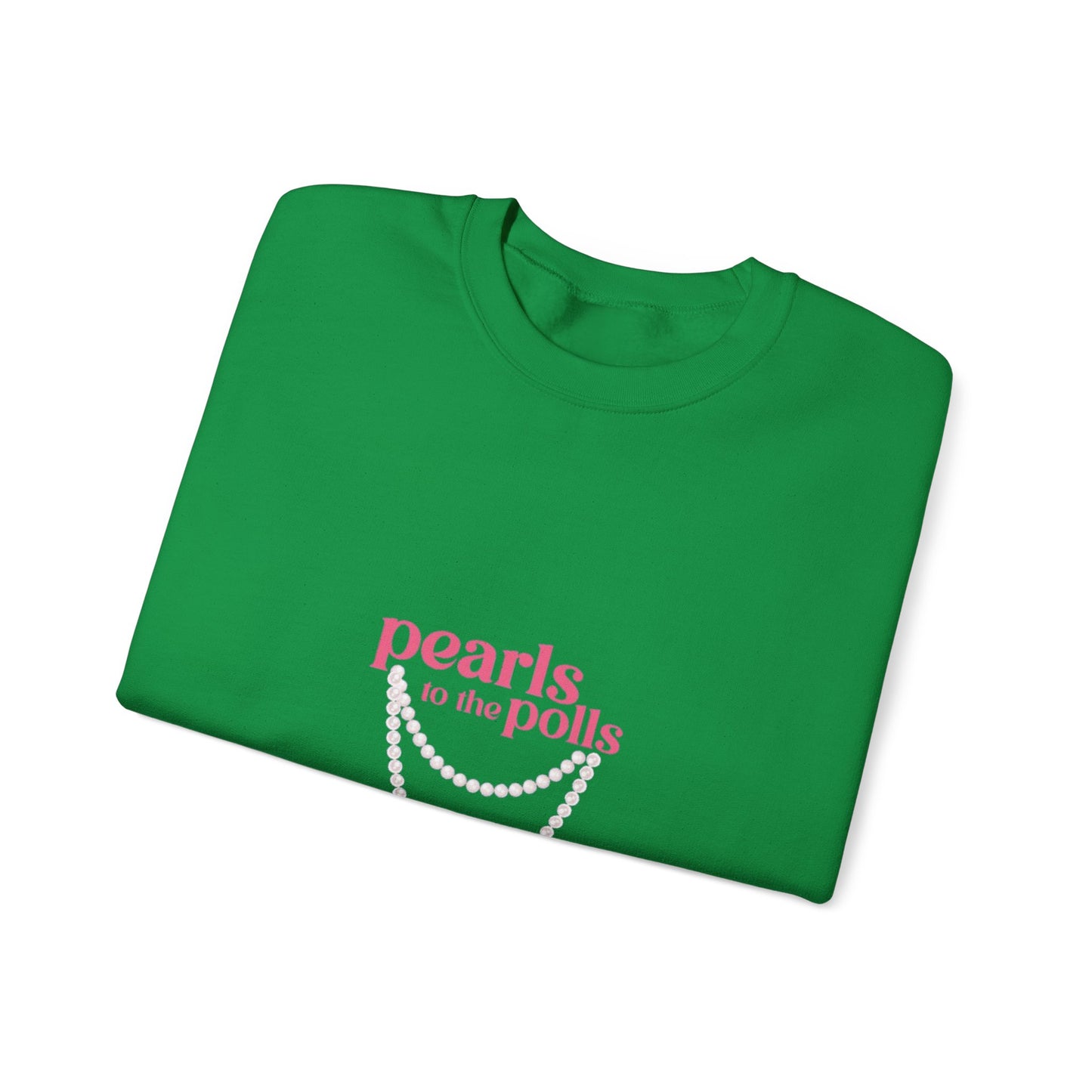 PEARLS TO THE POLLS SWEATSHIRTS