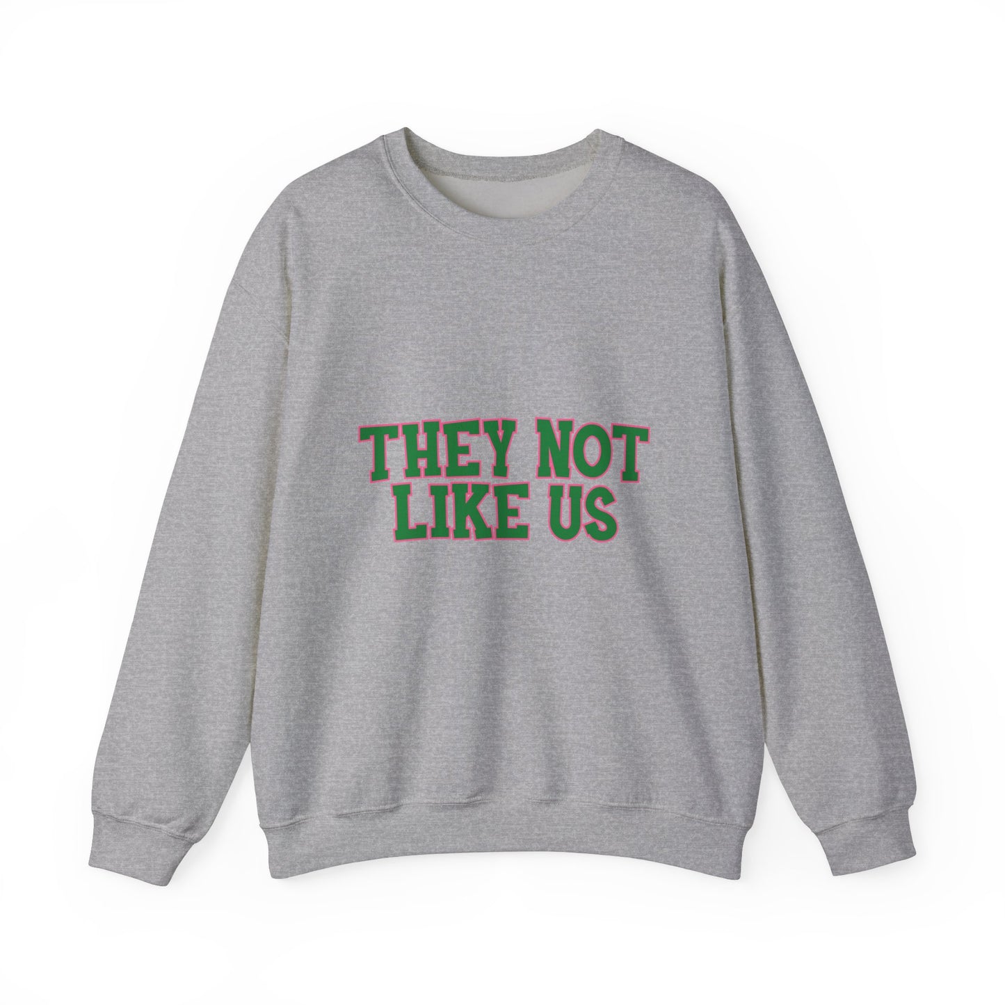THEY NOT LIKE US SWEATSHIRTS