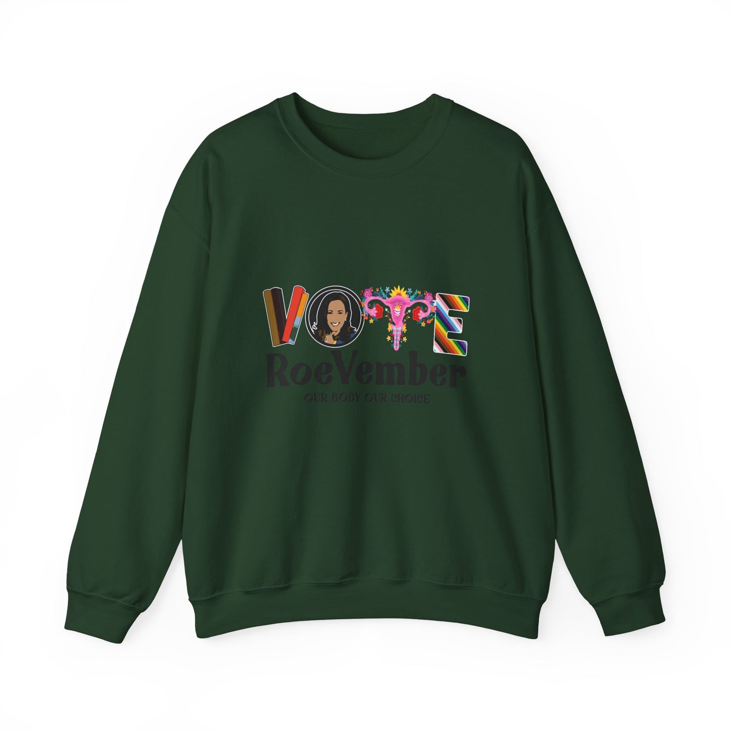 VOTE ROEVEMBER SWEATSHIRTS