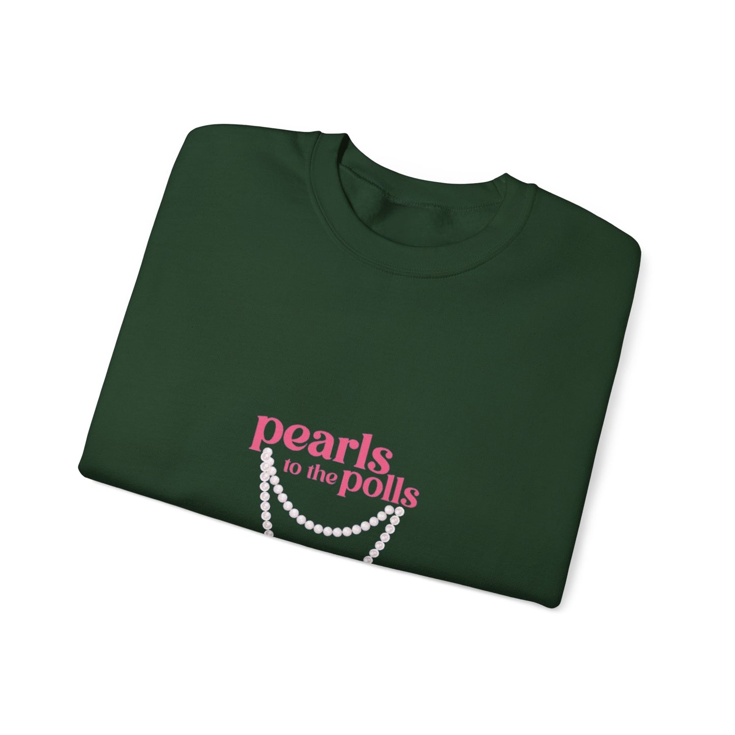 PEARLS TO THE POLLS SWEATSHIRTS