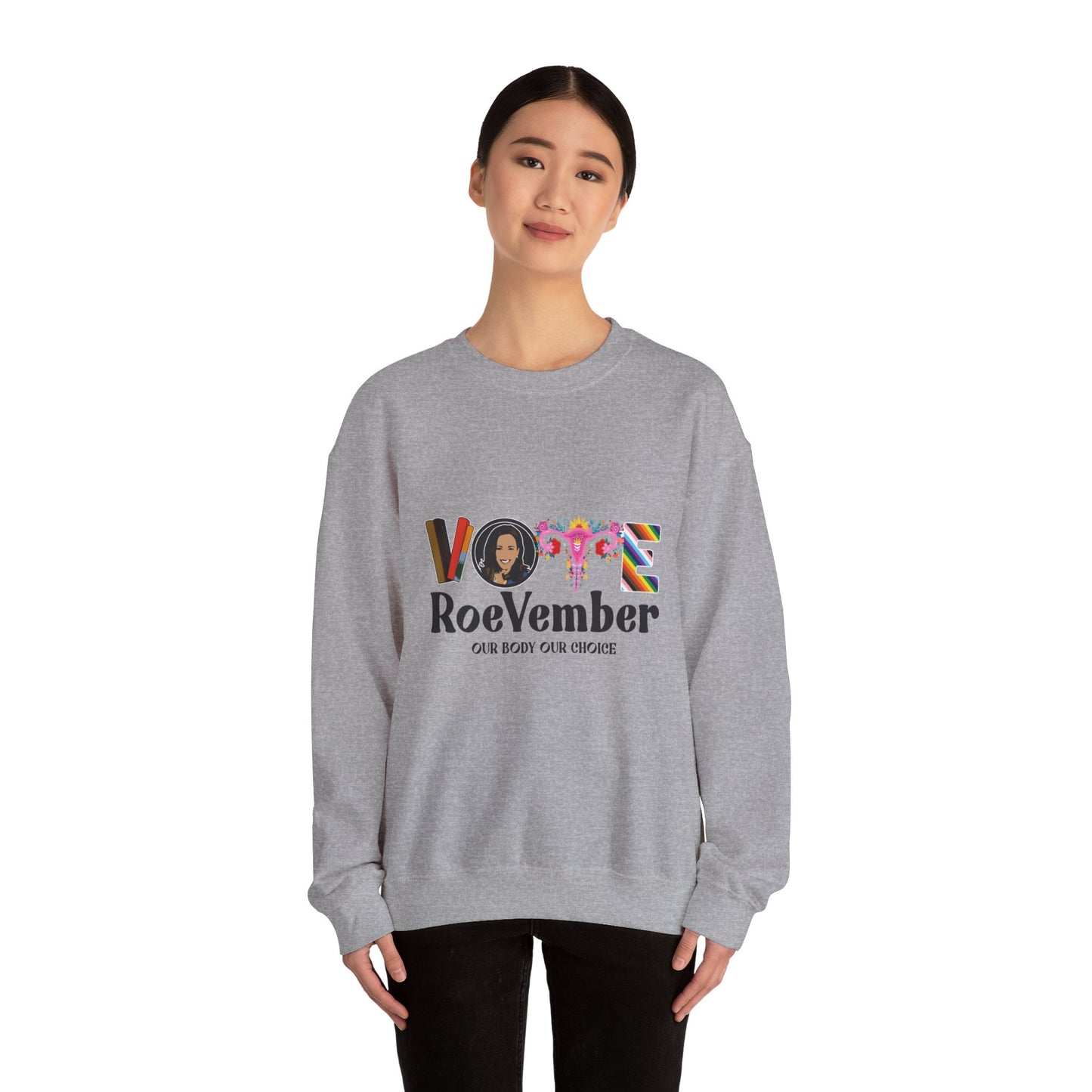 VOTE ROEVEMBER SWEATSHIRTS