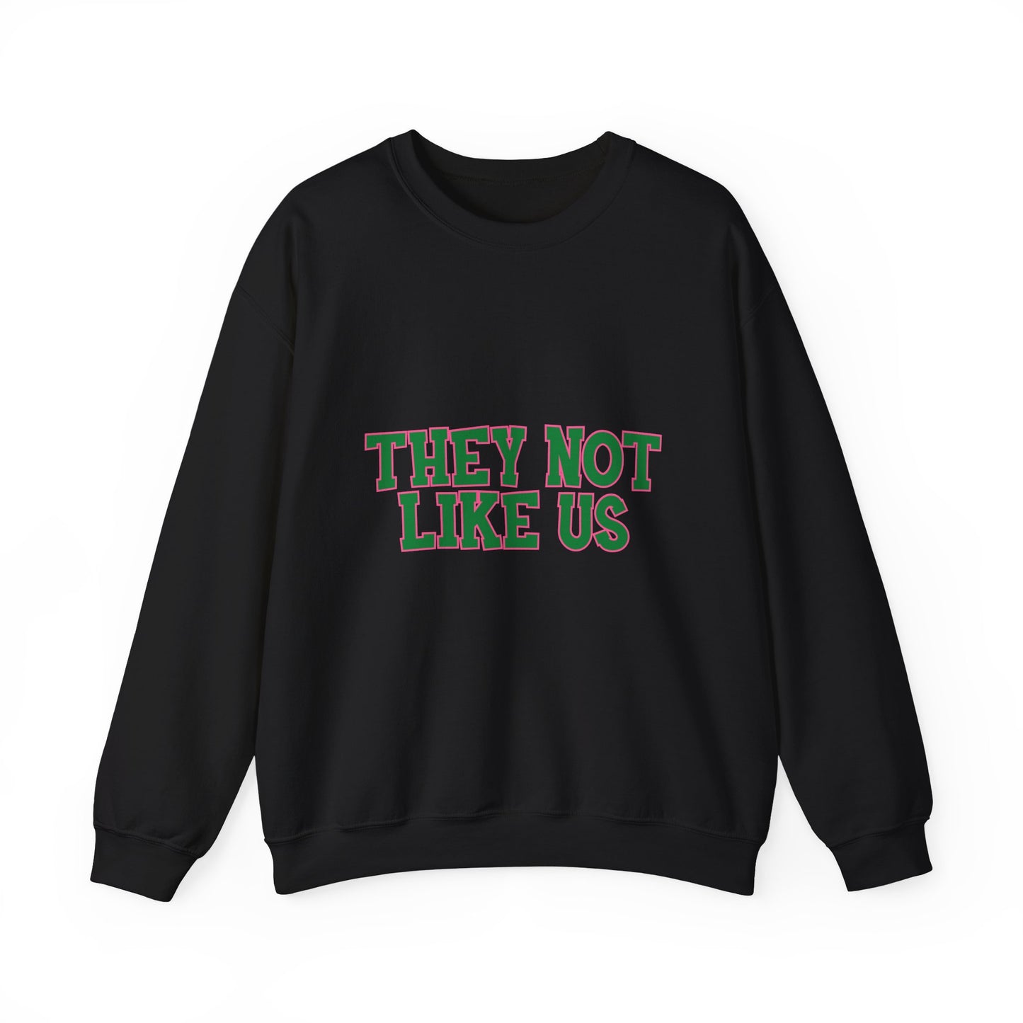 THEY NOT LIKE US SWEATSHIRTS