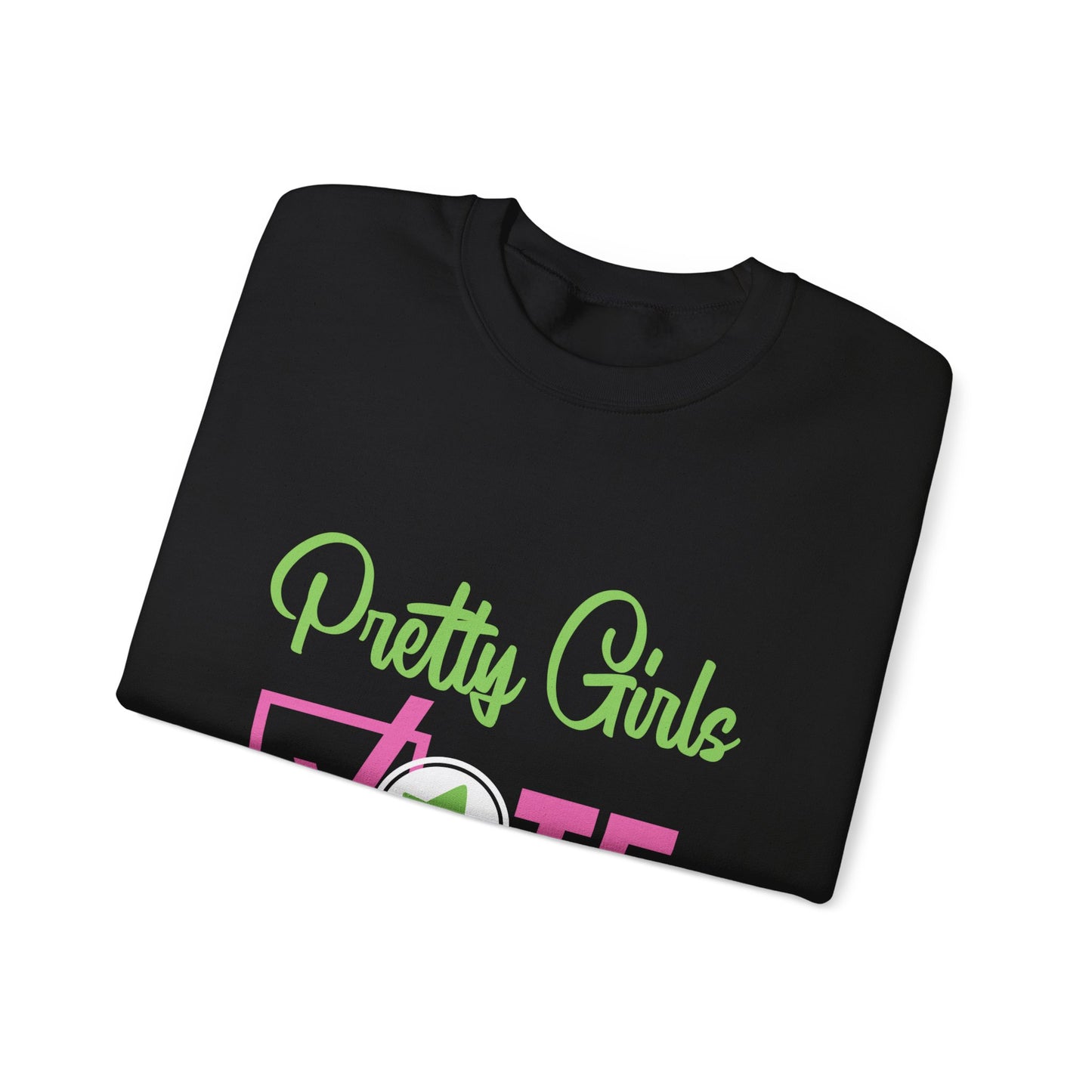 PRETTY GIRL VOTE SWEATSHIRTS